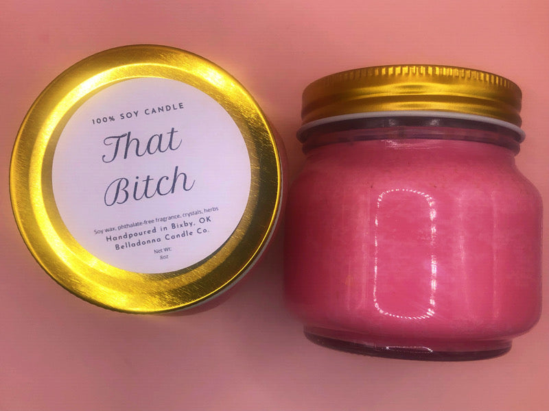 That Bitch Soy Candle